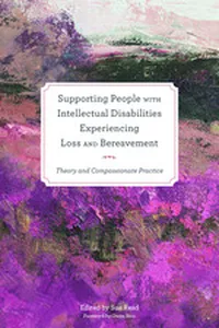 Supporting People with Intellectual Disabilities Experiencing Loss and Bereavement_cover