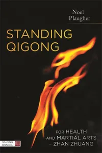 Standing Qigong for Health and Martial Arts - Zhan Zhuang_cover