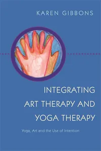 Integrating Art Therapy and Yoga Therapy_cover