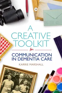 A Creative Toolkit for Communication in Dementia Care_cover