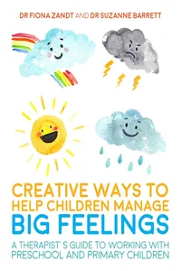Creative Ways to Help Children Manage BIG Feelings_cover