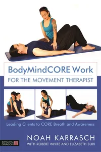 BodyMindCORE Work for the Movement Therapist_cover