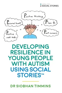 Developing Resilience in Young People with Autism using Social Stories™_cover