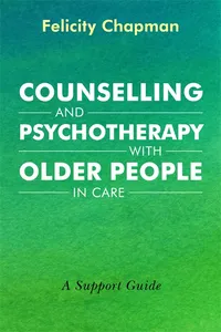 Counselling and Psychotherapy with Older People in Care_cover