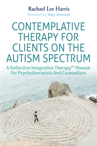 Contemplative Therapy for Clients on the Autism Spectrum_cover