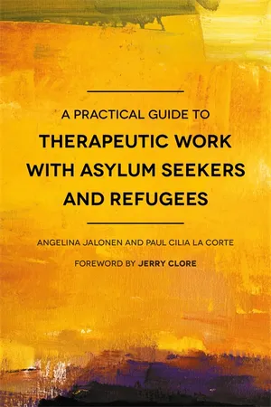 A Practical Guide to Therapeutic Work with Asylum Seekers and Refugees