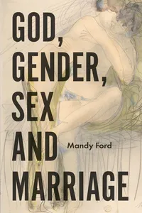 God, Gender, Sex and Marriage_cover