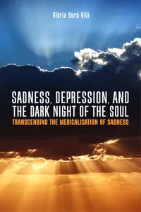 Sadness, Depression, and the Dark Night of the Soul_cover