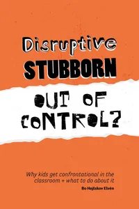 Disruptive, Stubborn, Out of Control?_cover