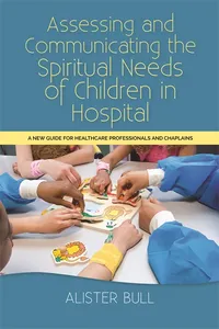 Assessing and Communicating the Spiritual Needs of Children in Hospital_cover