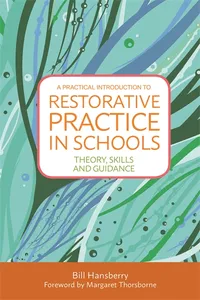 A Practical Introduction to Restorative Practice in Schools_cover