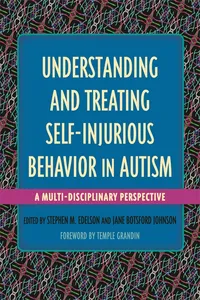 Understanding and Treating Self-Injurious Behavior in Autism_cover