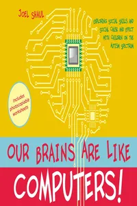 Our Brains Are Like Computers!_cover