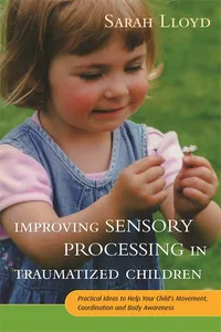 Improving Sensory Processing in Traumatized Children_cover