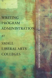 Writing Program Administration at Small Liberal Arts Colleges_cover