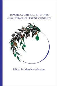 Toward a Critical Rhetoric on the Israel-Palestine Conflict_cover