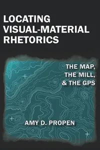 Locating Visual-Material Rhetorics_cover