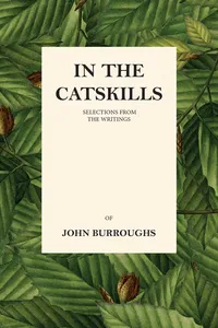 In the Catskills - Selections from the Writings of John Burroughs_cover