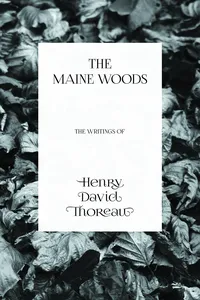 The Maine Woods - The Writings of Henry David Thoreau_cover