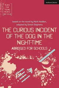 The Curious Incident of the Dog in the Night-Time: Abridged for Schools_cover