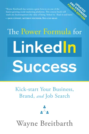 The Power Formula for LinkedIn Success (Fourth Edition - Completely Revised)