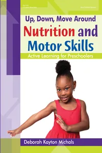 Up, Down, Move Around -- Nutrition and Motor Skills_cover
