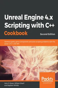 Unreal Engine 4.x Scripting with C++ Cookbook_cover