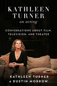 Kathleen Turner on Acting_cover