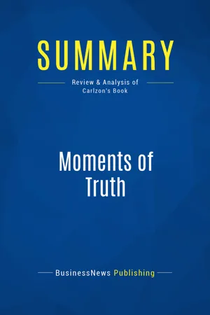 Summary: Moments of Truth