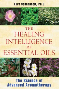 The Healing Intelligence of Essential Oils_cover