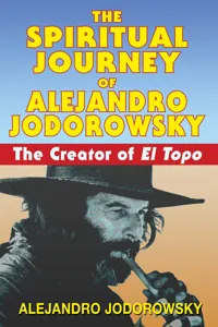 The Spiritual Journey of Alejandro Jodorowsky_cover