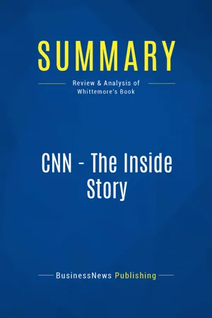 Summary: CNN - The Inside Story