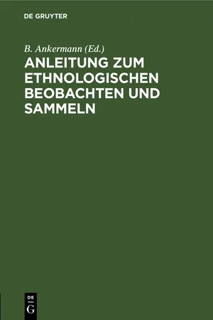 Anleitung zum ethnologischen Beobachten und Sammeln