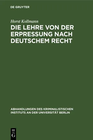 Die Lehre von der Erpressung nach deutschem Recht