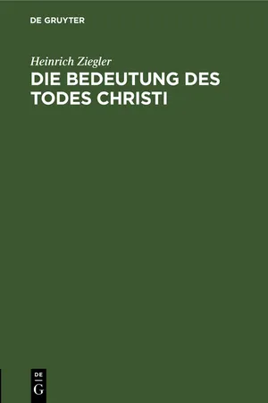 Die Bedeutung des Todes Christi