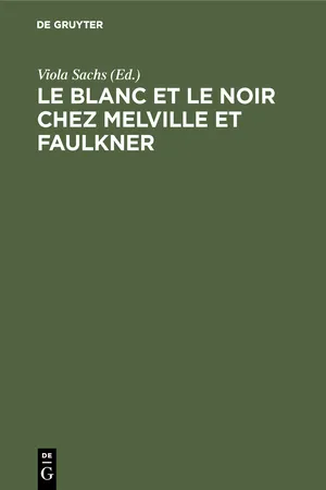 Le Blanc et le Noir chez Melville et Faulkner