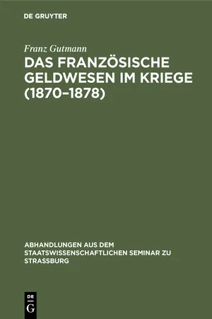 Das französische Geldwesen im Kriege (1870–1878)