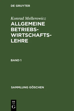 Konrad Mellerowicz: Allgemeine Betriebswirtschaftslehre. Band 1