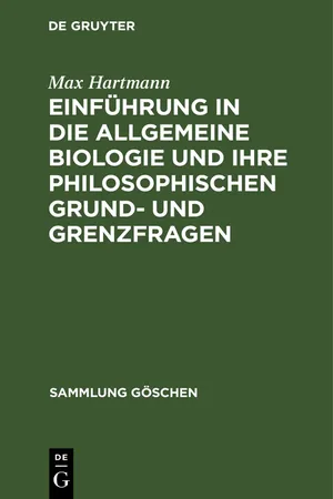 Einführung in die allgemeine Biologie und ihre philosophischen Grund- und Grenzfragen