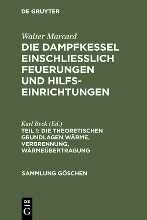 Die theoretischen Grundlagen Wärme, Verbrennung, Wärmeübertragung