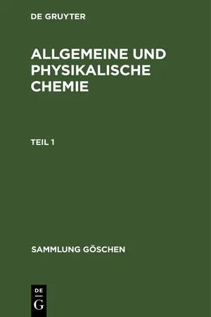 Allgemeine und physikalische Chemie. Teil 1