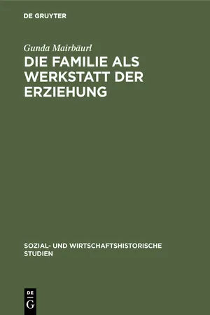 Die Familie als Werkstatt der Erziehung