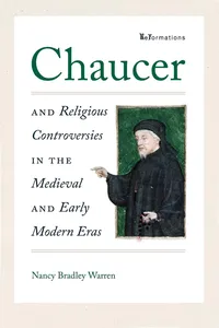 Chaucer and Religious Controversies in the Medieval and Early Modern Eras_cover