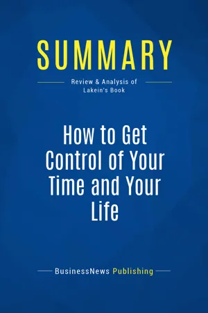 Summary: How to Get Control of Your Time and Your Life