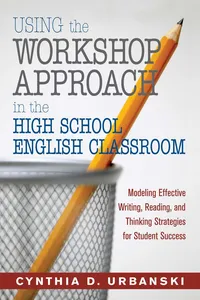 Using the Workshop Approach in the High School English Classroom_cover