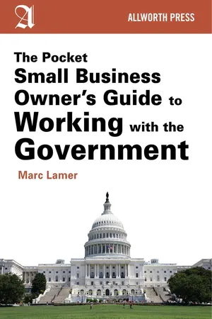 The Pocket Small Business Owner's Guide to Working with the Government