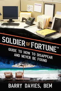 Soldier of Fortune Guide to How to Disappear and Never Be Found_cover