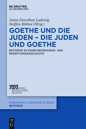 Goethe und die Juden – die Juden und Goethe