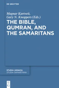 The Bible, Qumran, and the Samaritans_cover