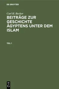 Carl H. Becker: Beiträge zur Geschichte Ägyptens unter dem Islam. Teil 1_cover